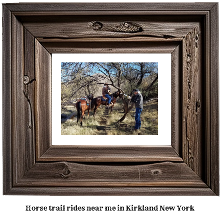 horse trail rides near me in Kirkland, New York